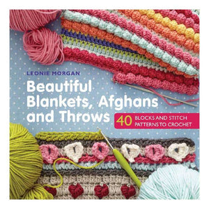 Beautiful Blankets, Afghans and Throws by Leonie Morgan